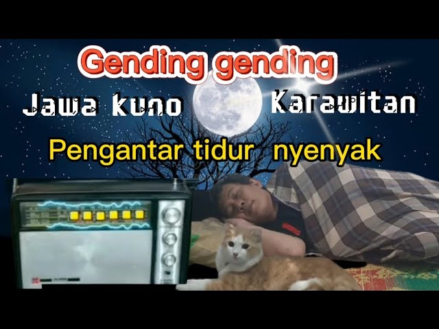 Gending gending jawa kuno karawitan pengantar tidur nyenyak class=