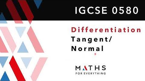 IGCSE/GCSE DIFFERENTIATION PART-2. FIND THE EQUATION OF TANGENT AND NORMAL MATHS FOR EVERYTHING