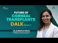 DALK Explained: Partial - Thickness Corneal Transplant for Better Vision | Dr Sharon | English