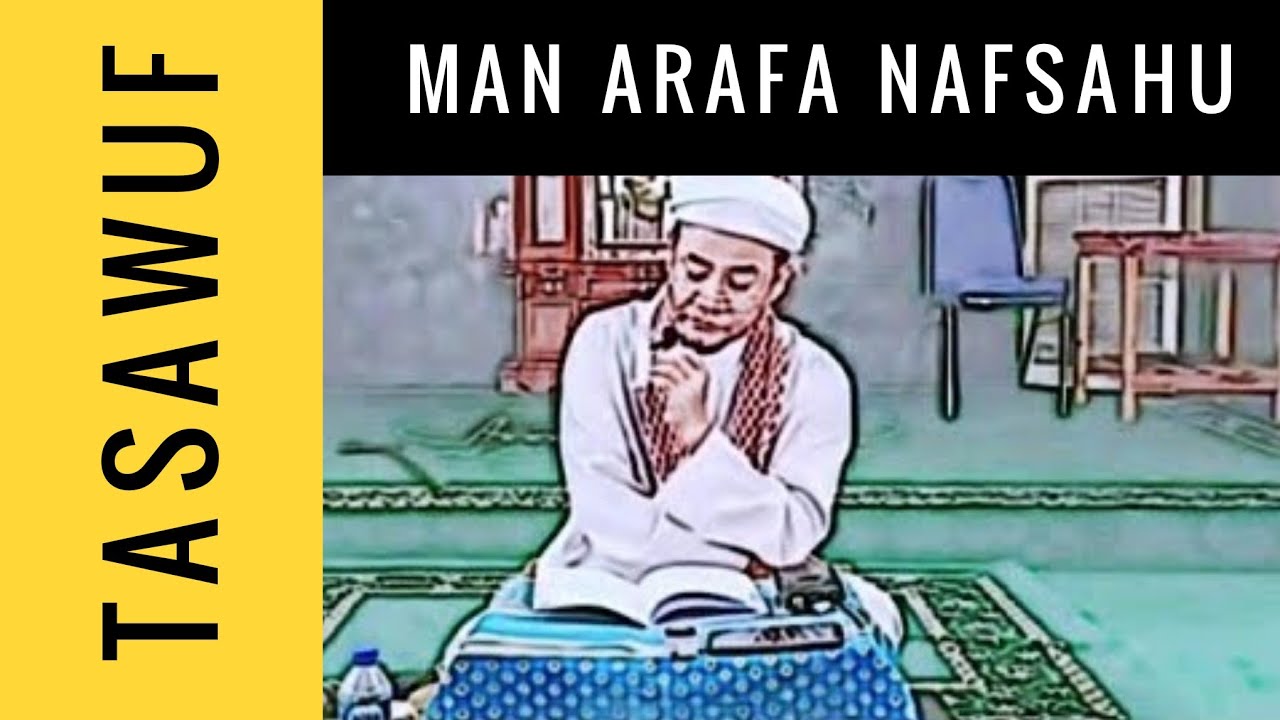 Man Arafa Nafsahu
