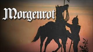 Morgenrot Reiters Morgenlied Deutsches Soldatenlied