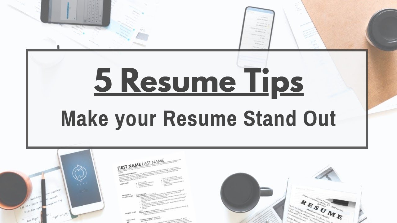 tips to make a resume stand out