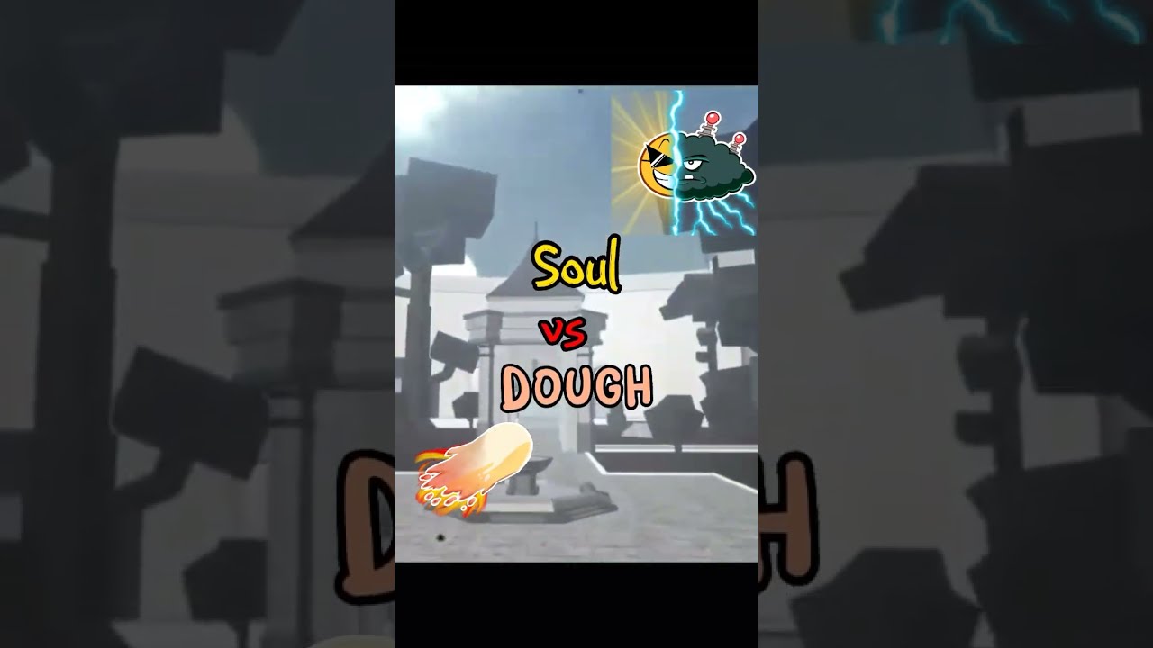 SOUL vs DOUGH! #bloxfruits #bloxfruit #roblox #tbrs #bloxfruitsbr