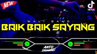DJ BAIK BAIK SAYANG - WALI BAND‼️ VIRAL TIKTOK || FUNKOT VERSION