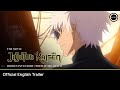 JUJUTSU KAISEN Hidden Inventory Premature Death The Movie Official English Trailer JUJUTSU KAISEN Hidden Inventory Premature Death The Movie Official English Trailer