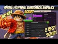 Anime Fighting Simulator Endless Script *NO KEY* - Auto Farm, Inf Chikara, Bloodlines,Max All Stats 