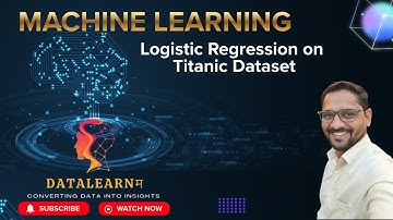 Machine Learning Project | Logistic Regression on Titanic Dataset