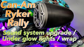 Can-Am Ryker Rally / JL Sound system upgrade/ Custom underglow lights / Wrap