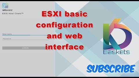 ESXI Configuration and login via web panel