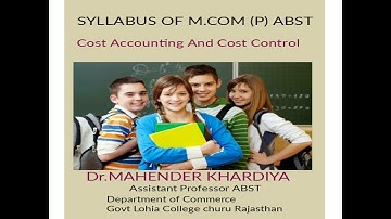 Syllabus of M.Com (P) ABST( Cost Accounting and Cost Contral II video No 02 II