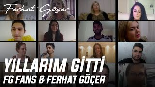FG Fans Ft. Ferhat Göçer - Yıllarım Gitti Resimi
