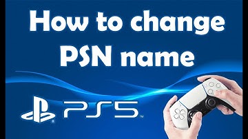 How to change PSN name on PS5
