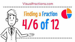 Finding a Fraction 4/6 of 12