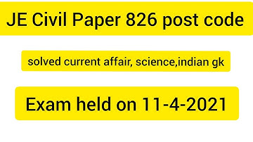 JE Civil post code-826 solved paper