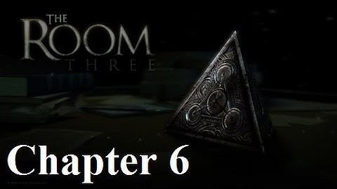 The Room Three For iOS Full Walkthrough Chapter 6