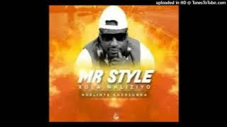 Mr Style - Xola Nhliziyo (Official Audio)