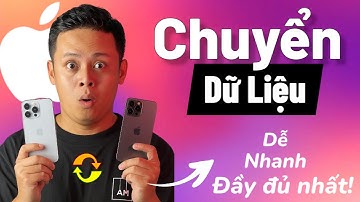Cách Chuyển Dữ Liệu iPhone Nhanh Nhất 2025 – Ai Dùng Làm Được #transfer #chuyendulieu