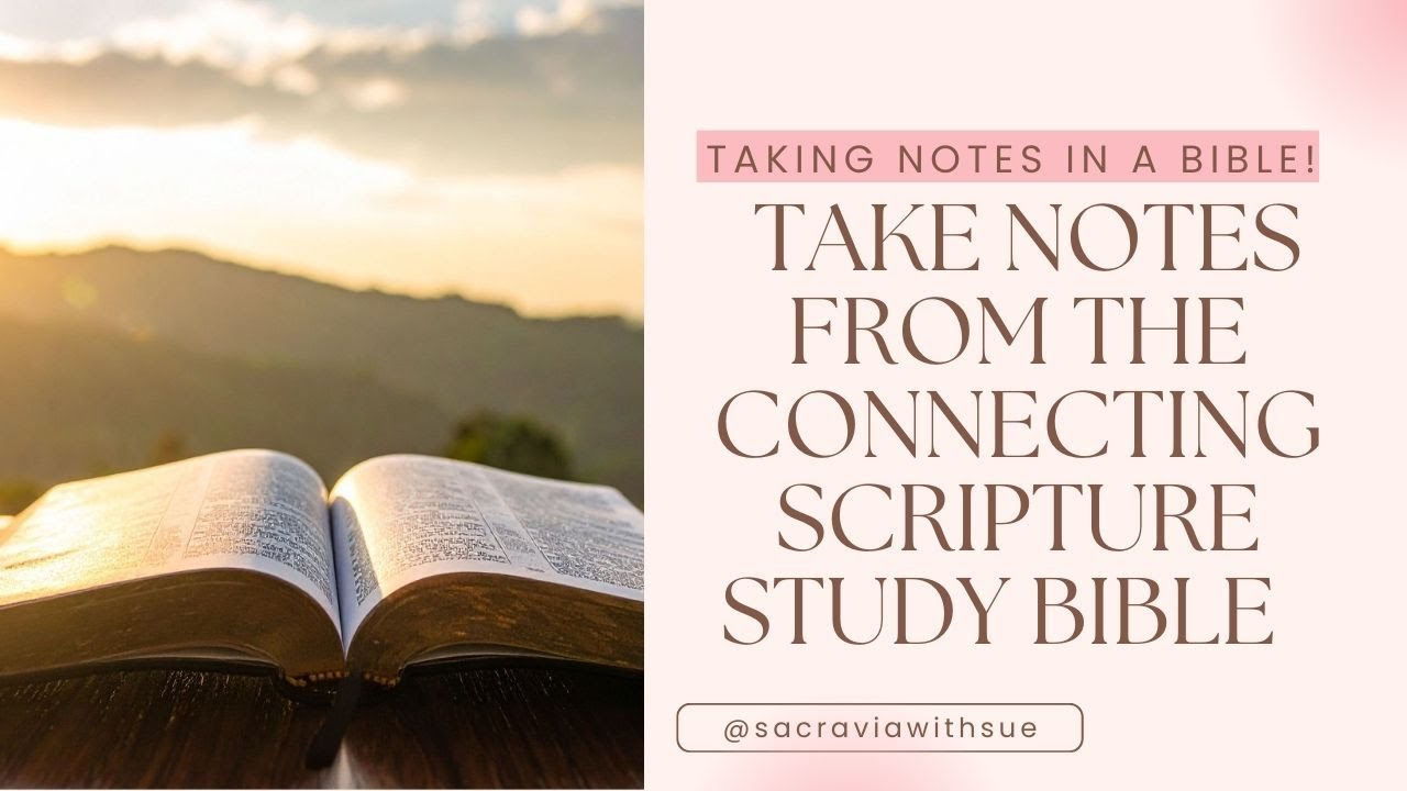 Ведение заметок с помощью Библии Connecting Scripture.