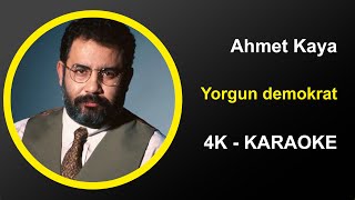 Ahmet Kaya - Yorgun demokrat - Karaoke 4k