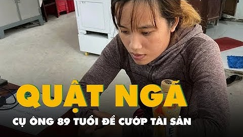 Người phụ nữ quật ngã cụ ông 89 tuổi để cướp điện thoại và 9 nhẫn vàng