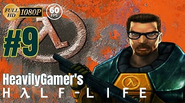 Half-Life Source Gameplay Walkthrough (PC) With HeavilyGamer Part 9