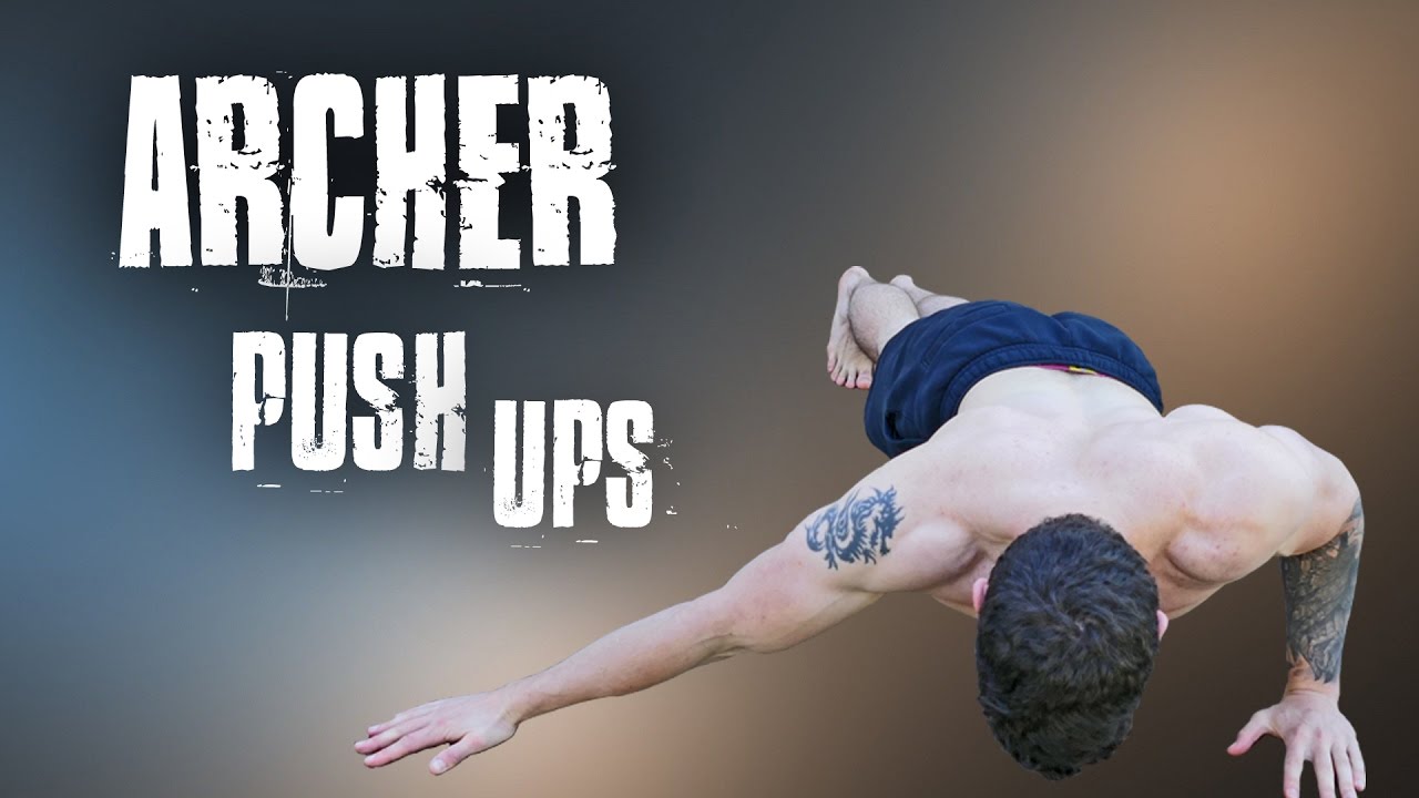 Archer Push-Up  Guide to Variations & Which Muscles Benefit