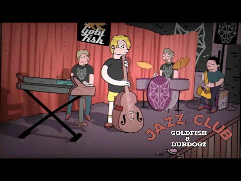 Goldfish, Dubdogz - Jazz Club