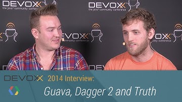 Devoxx 2014 Interviews: Guava, Dagger 2 and Truth