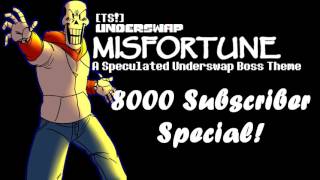 [Team Switched] Underswap - MISFORTUNE (Cover)