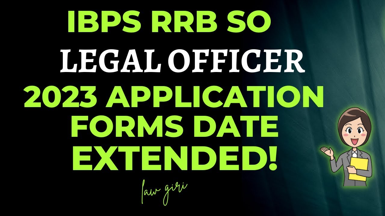 IBPS RRB SO Law officer Application forms dates extended 2023|IBPS Legal Officer Eligibility,Pattern