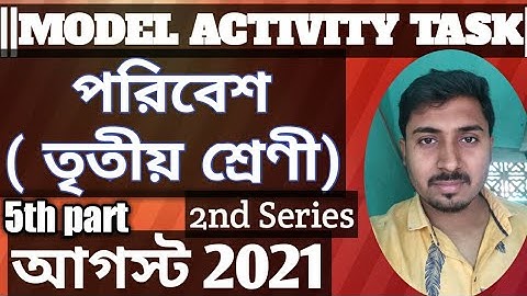 Class 3 Model Activity Task August Environment science August.Model Activity Task class 3 Evs part5