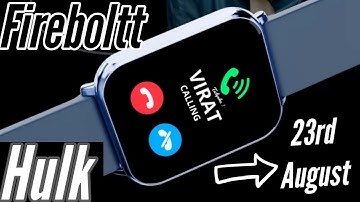 Fireboltt Hulk • launching on__ with Amazing price of __ Let