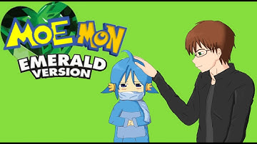 Moemon Emerald (Part 18): The Startling