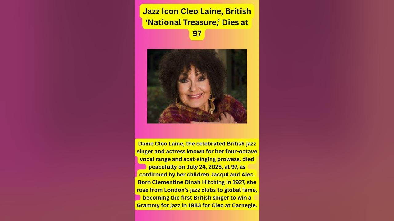 ‘First Lady of Jazz’ Cleo Laine Leaves Legacy at 97