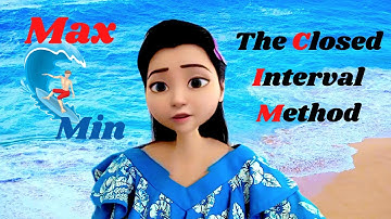 Max and Min, Close Interval Method, Calculus 1, 4.1