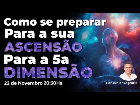 Como Se Preparar Para a Sua Ascensão Para a 5a. Dimensão