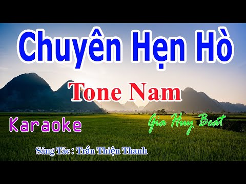 Chuyện Hẹn Hò - Karaoke - Tone Nam - Nhạc Sống - gia huy beat