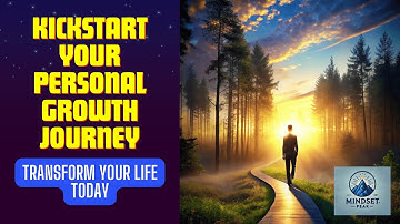 Kickstart Your Personal Growth Journey: Unlock Your Full Potential Today!