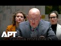 Nebenzya at UN Defends Orishnik Strike; Blames Ukraine, West Over Civilian Deaths | APT