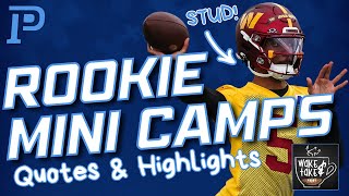ROOKIE MINI CAMPS! TOP HIGHLIGHTS, QUOTES, & OTHER INSIGHTS FROM AROUND THE NFL!