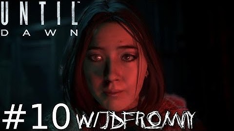 "THE KILLER IS FINALLY REVEALED!!!" Until Dawn Walkthrough Gameplay Part 10