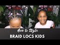 HOW TO START LOCS WITH BRAIDS | BRAID LOC HAIRSTYLES FOR KIDS #braidlocs #locs