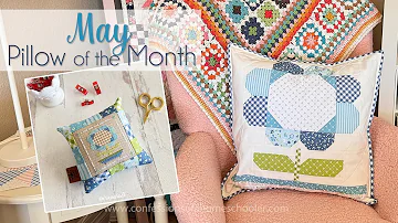 🌸 May Quilty and Stitchy Pillow of the Month (Beginner Friendly!)