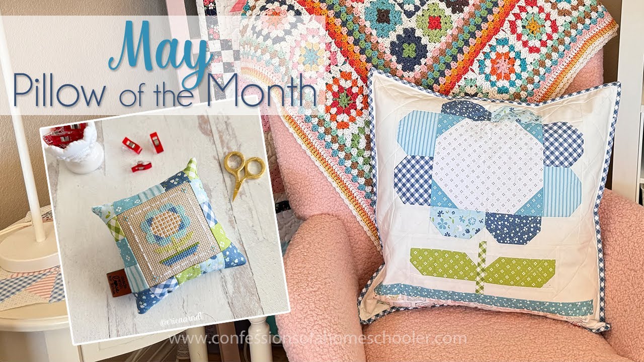 🌸 May Quilty and Stitchy Pillow of the Month (Beginner 🌸 May Quilty and Stitchy Pillow of the Month (Beginner