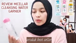 GARNIER MICELLAR CLEANSING WATER | BERSIH | CERAH | MURAH | AUTO KINCLONG