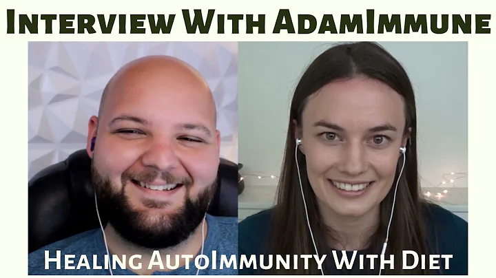 ADAMIMMUNE INTERVIEW- Healing Autoimmune Diseases With SCD/AIP Diet
