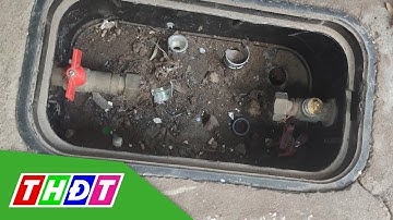 Cả trăm đồng hồ nước ở Trung tâm TP.HCM bị lấy trộm | THDT