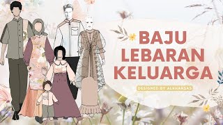 Baju Lebaran Keluarga 2022 (inspirasi baju couple keluarga untuk lebaran) by ALKHANSAS 822 views 2 years ago 4 minutes, 12 seconds