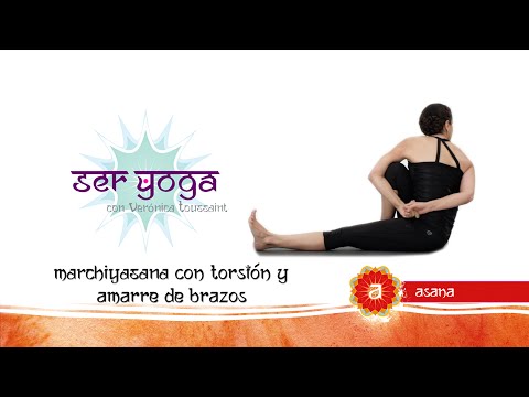 Ser Yoga - Asana 19 B | Marichyasana con torsión y amarre de brazos