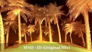 MND - ID (Original Mix)